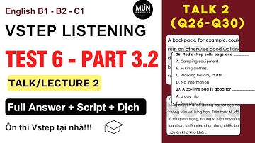 EP 6. Luyện nghe tiếng Anh Vstep Part 3 Từng Phần Chi Tiết Dễ Hiểu Nhất | Vstep Listening | B1B2C1