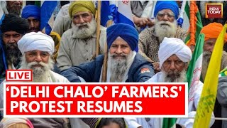 Farmer Protest LIVE News: Farmers Delhi Chalo March To Resume| Farmer Protest LIVE |India Today LIVE