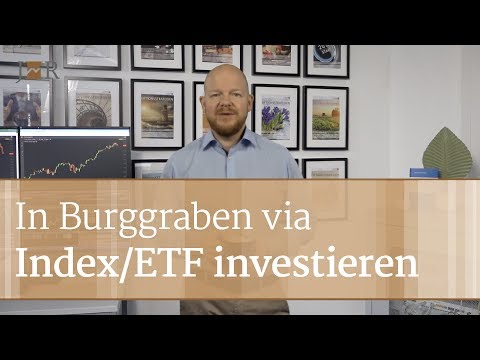 In Burggraben via Index/ETF investieren