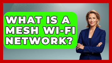 What Is A Mesh Wi-Fi Network? - Your Computer Companion