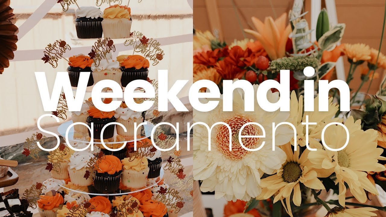Weekend in Sacramento | Vlog