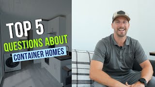 Top 5 Questions About Container Homes