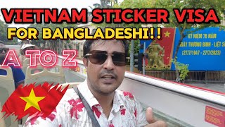 বাংলাদেশীদের জন্য ভিয়েতনামের স্টিকার ভিসা!!! || Vietnam Sticker Visa Process For Bangladeshi!!