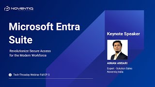 Webinar:  Microsoft Entra Suite Revolutionize Secure Access for the Modern Workforce