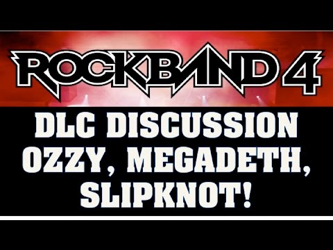 Rock Ban DLC Discussion:Thoughts: Ozzy Osbourne, Megadeth, Slipknot