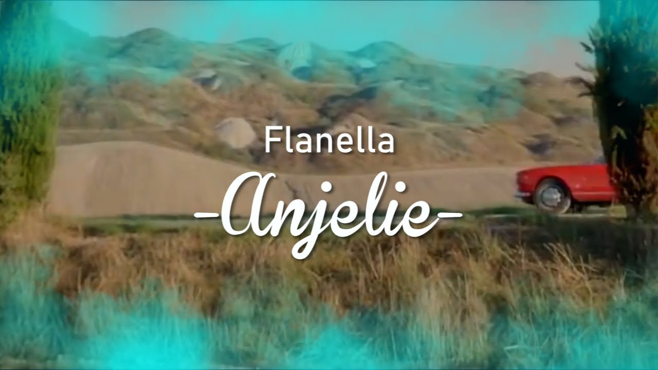 Flanella   Anjelie Lirik video cover