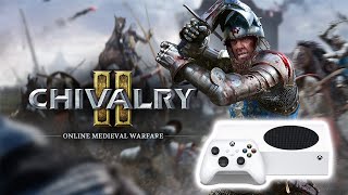 CHIVALRY 2 | XBOX SERIES S | 1080p 60 FPS | СРЕДНЕВЕКОВОЙ МАХАЧ!