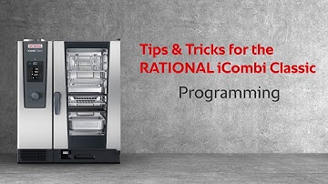 Tips & Tricks: Programming in the iCombi Classic | RATIONAL