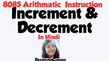 8085 microprocessor INR, DCR instructions|8bit increment and  decrement instructions of 8085 up