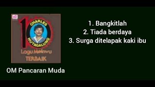 Lagu Melayu terbaik Charles Hutagalung - OM Pancaran Muda.