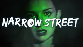 NARROW STREET - Official Lyrics Video