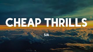 Cheap Thrills - Sia (Lyrics)