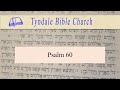 Psalm 60tyndale bible church