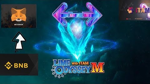LOM with ITAM | Hướng dẫn chi tiết kết nối ví metamask với game và nạp bnb, nạp itam bằng điện thoại