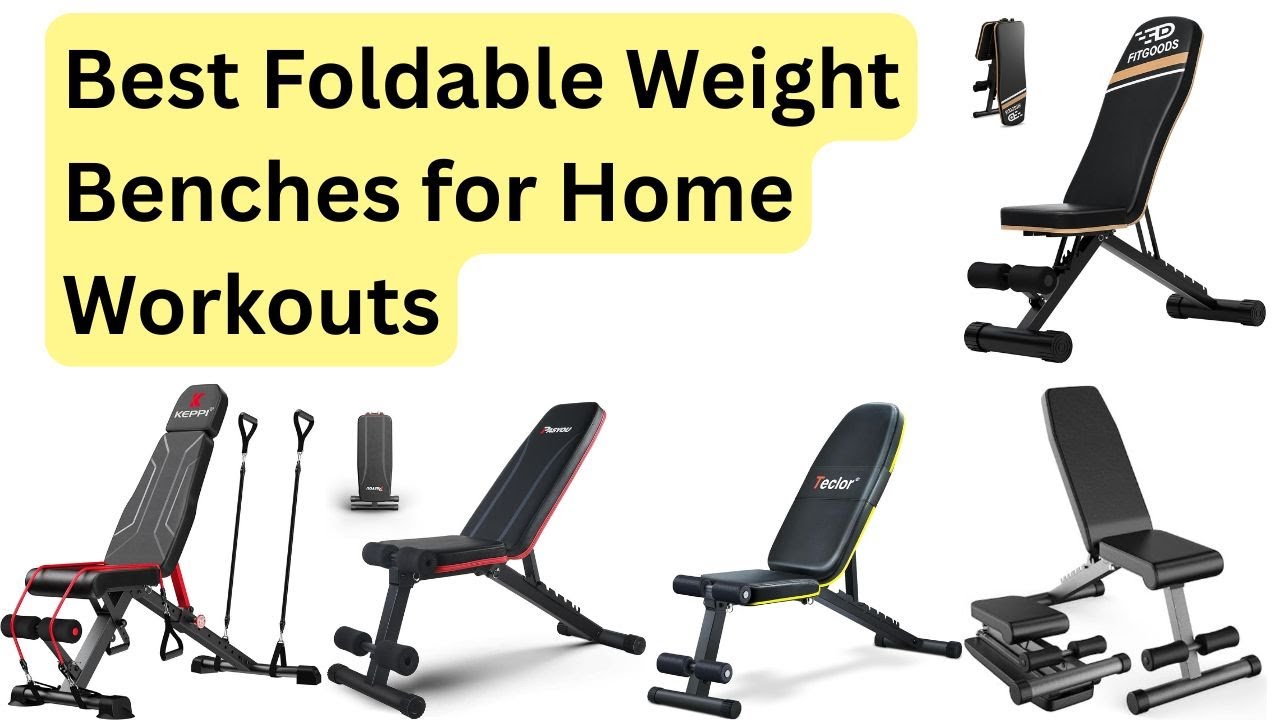 🔥 Top 7 Best Foldable Weight Benches for Home Workouts in 2025!