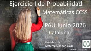 Probability Exercise I from the June 2026 Mathematics for Social Sciences PAU in Catalonia