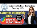 IIT Bombay summer internship 2025 | internship opportunities 2025 | Stipend 12,000 per month
