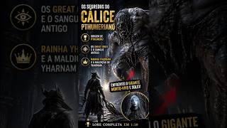 Gigante Morto-Vivo e o cálice Pthumeriano.#bloodborne #soulslike #gameplay #lore #eldenring