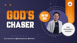 God's Chaser (Mengejar Tuhan)  - Pdp. Christoper Santoso