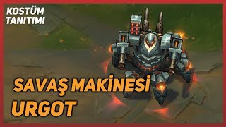 Savaş Makinesi Urgot Kostüm Tanıtımı League Of Legends