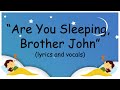 Are you sleeping brother john