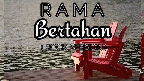 RAMA - Bertahan versi Rock ( Karaoke )