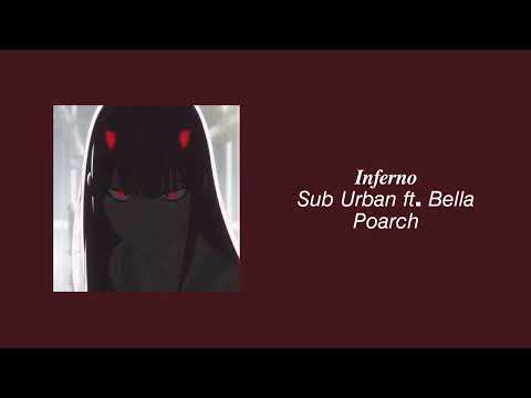 Inferno - Sub Urban ft. Bella Poarch | Speed Up