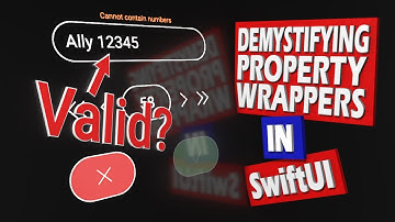 SwiftUI Tutorial: Name Validation with a Property Wrapper - Demystifying Property Wrappers Part 5