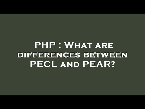 PHP : What are differences between PECL and PEAR?