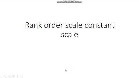 Rank order scale and constant sum scale