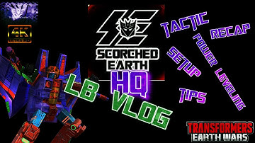 Scorched Earth HQ Leaderboard Vlog-Transformers Earth Wars- TFEW 4K UHD #tfew #transformers