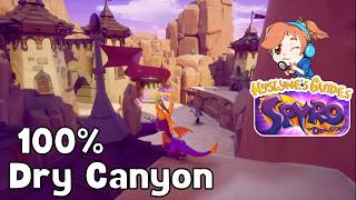 Spyro the Dragon (Reignited Trilogy) - World 2: Dry Canyon (100%) - [Hyslyne's Guides]
