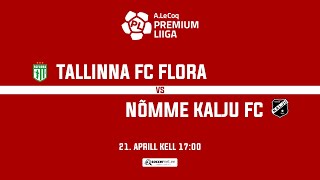TALLINNA FC FLORA - NÕMME KALJU FC, A. LE COQ PREMIUM LIIGA 7. voor
