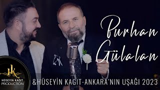 Burhan Gülalan & Hüseyin Kağıt - Ankara’nın Uşağı 2023  #hüseyinkağıt #oyunhavası