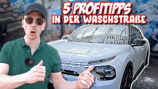 5 Waschanlagen Hacks vom Profi!