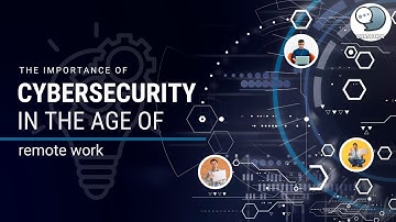 The importance of cybersecurity in the age of remote work