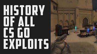 History Of All CS GO Exploits