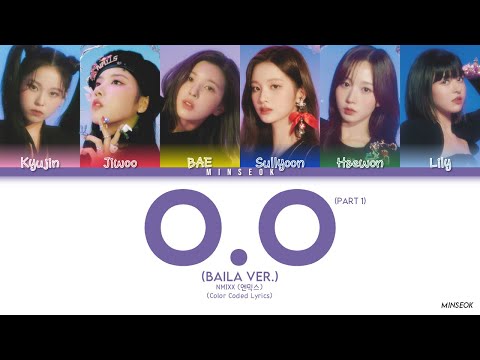 NMIXX (엔믹스) - O.O Part 1 (Baila Version) (Color Coded Lyrics/가사)