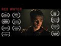 Red Water- Horror Short Film (Award Winning)