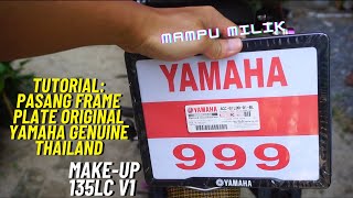 Tutorial Pasang Frame Plate Original Yamaha Genuine Thailand