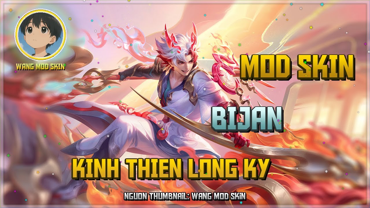 [Cập Nhật 13/7] Mod Skin Bijan Kình Thiên Long Kỵ Skin Tết Mới Nhất Sau Update 9/7 - Wang Mod Skin