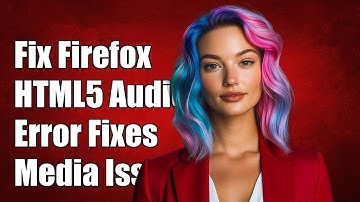 Fixing Firefox HTML5 Audio Error: Media Resource Could Not Be Decoded