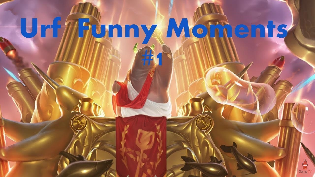 Urf funny moments