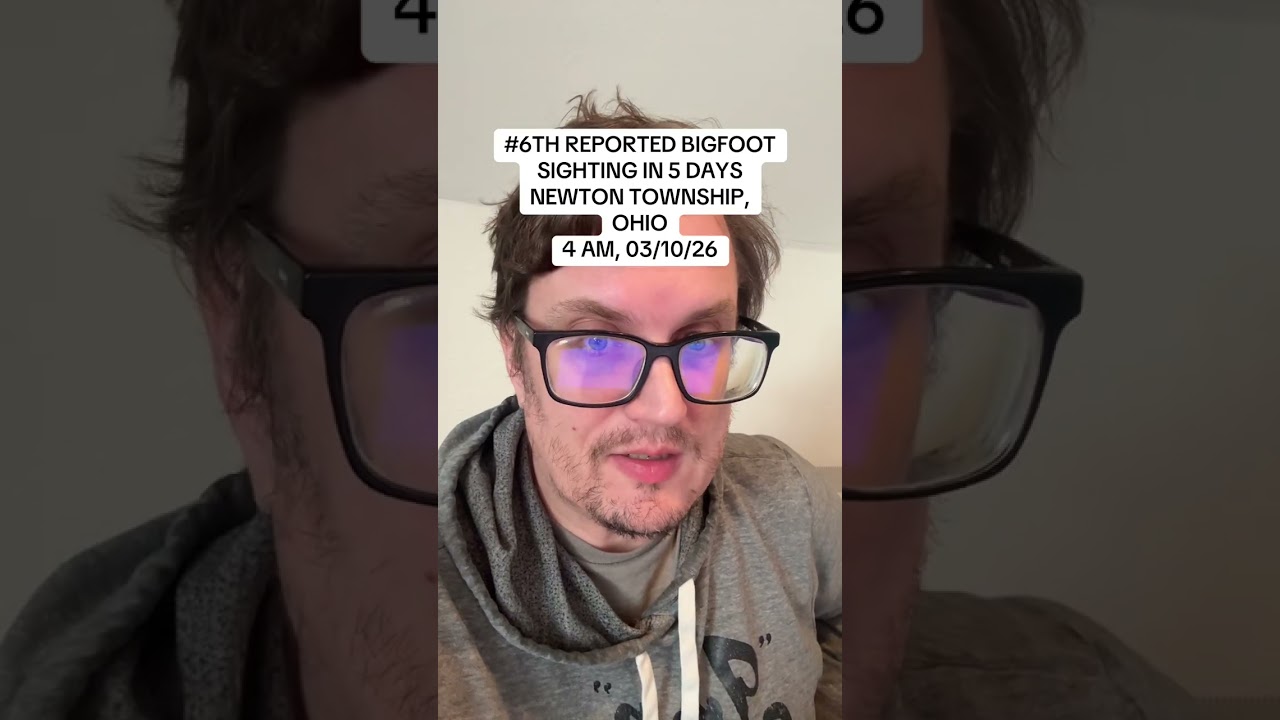 6TH REPORTED BIGFOOT SIGHTING IN 5 DAYS / NEWTON TOWNSHIP, OHIO / 4 AM, 03/10/26 / #Bigfoot