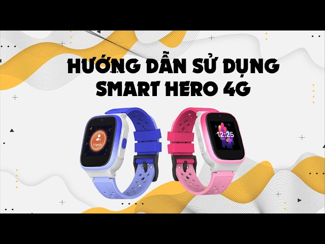 Hướng dẫn sử dụng Smart Hero 4G