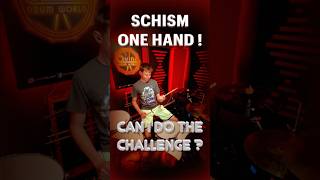 SCHISM - TOOL #challenge #onehand #drums #drummer