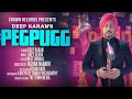 PEG PUGG | @DeepKaran  FEAT JASHAN NANARH & GUPZ SEHRA | CROWN RECORDS