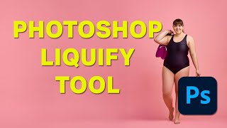 How to use the Liquify Tools in Photoshop