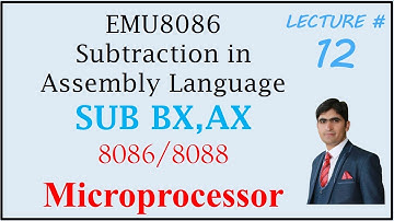 Subtraction in 8086 Microprocessor | Subtraction in assembly Language EMU8086