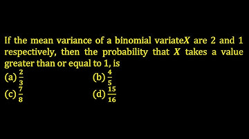 If the mean variance of a binomial variateX are 2 and 1 respectively, then the probability